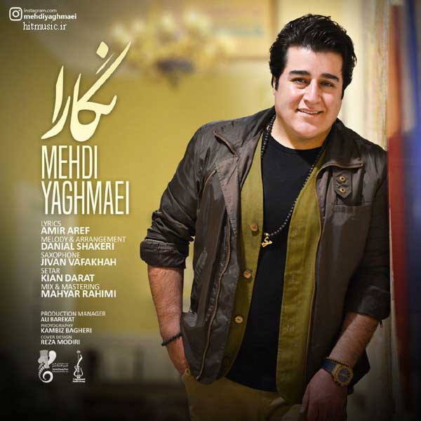 Mehdi-Yaghmaei-Negara اهنگ مهدی یغمایی نگارا